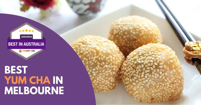 10 Best Yum Cha Melbourne Has To Offer FunEmpire